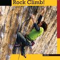 Cover Art for 9780762766741, How to Rock Climb! by Long John