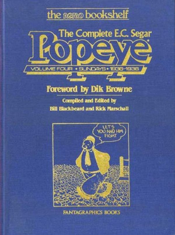 Cover Art for 9780930193201, The Complete E.C. Segar Popeye: Sundays, 1936-38 by E. C. Segar