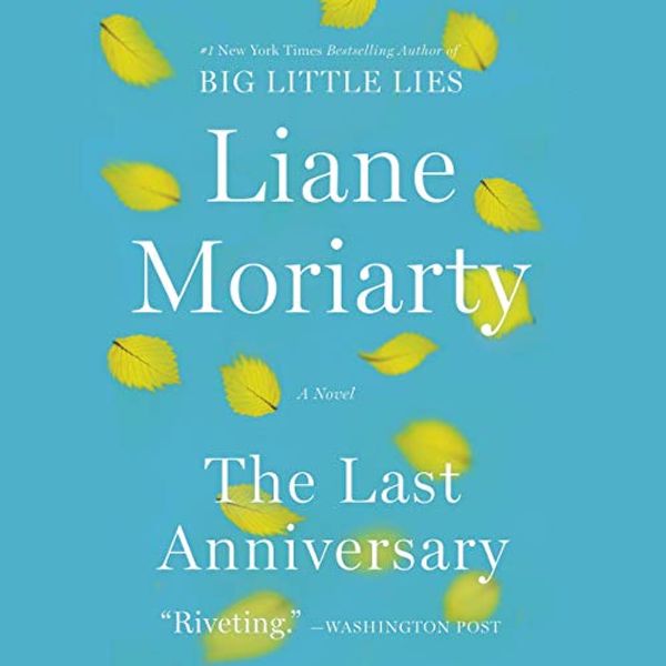 Cover Art for 9781094167978, The Last Anniversary: A Novel by Liane Moriarty