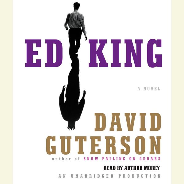 Cover Art for 9780307939418, Ed King by David Guterson