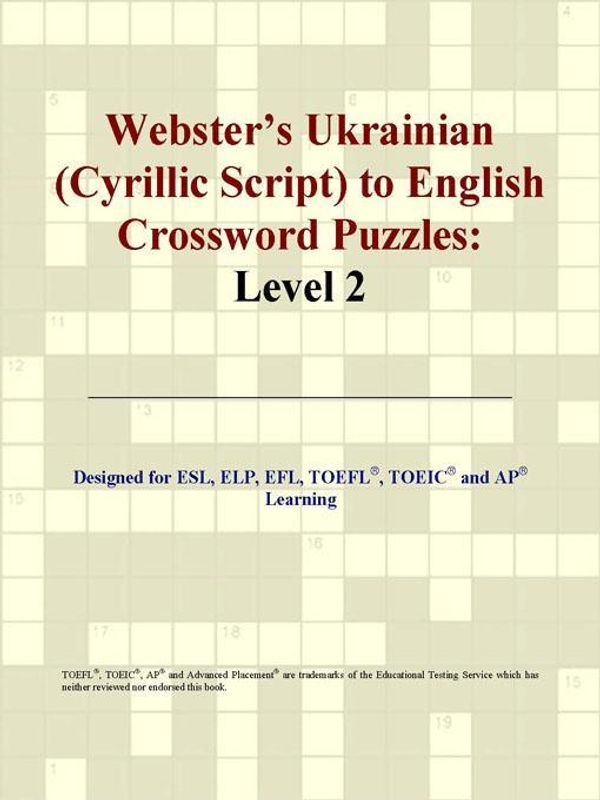 Cover Art for 9780497826215, Webster's Ukrainian (Cyrillic Script) to English Crossword Puzzles: Level 2 by Parker, Philip M.