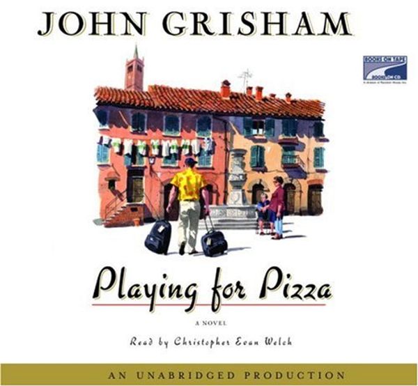 Cover Art for 9781415946633, Playing for Pizza by John Grisham