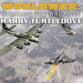 Cover Art for 9781400183975, Worldwar: Striking the Balance by Harry Turtledove