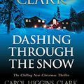 Cover Art for B00BEHL2YQ, Dashing Through the Snow by Mary Higgins Clark