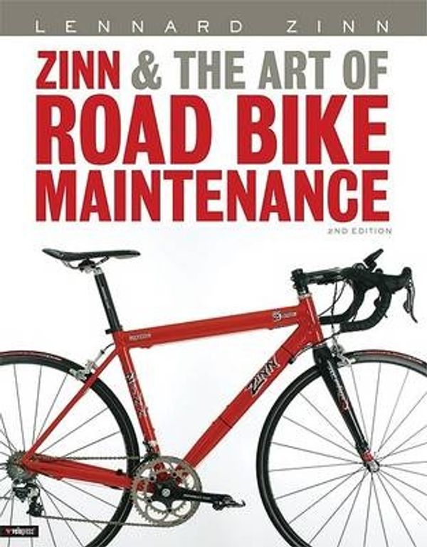 Cover Art for 9781931382694, Zinn and the Art of Road Bike Maintenance by Lennard Zinn