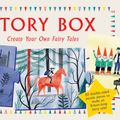 Cover Art for 9781856699808, Story BoxCreate Your Own Fairy Tales by Anne Laval