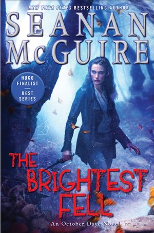 Cover Art for 9780756413316, The Brightest Fell by Seanan McGuire