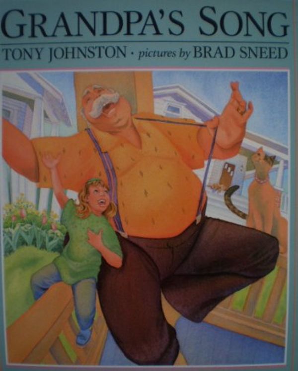Cover Art for 9780803708013, Johnston & Sneed : Grandpa'S Song (Hbk) by Tony Johnston