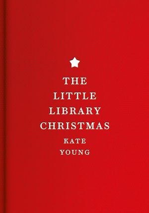 Cover Art for 9781838937461, The Little Library Christmas by Kate Young