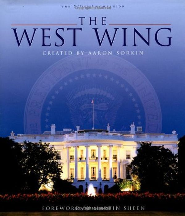 Cover Art for B01K3KQ92E, The West Wing: The Official Companion (Pocket Books Media Tie-In) by Warner Bros. (2002-01-08) by Warner Bros.