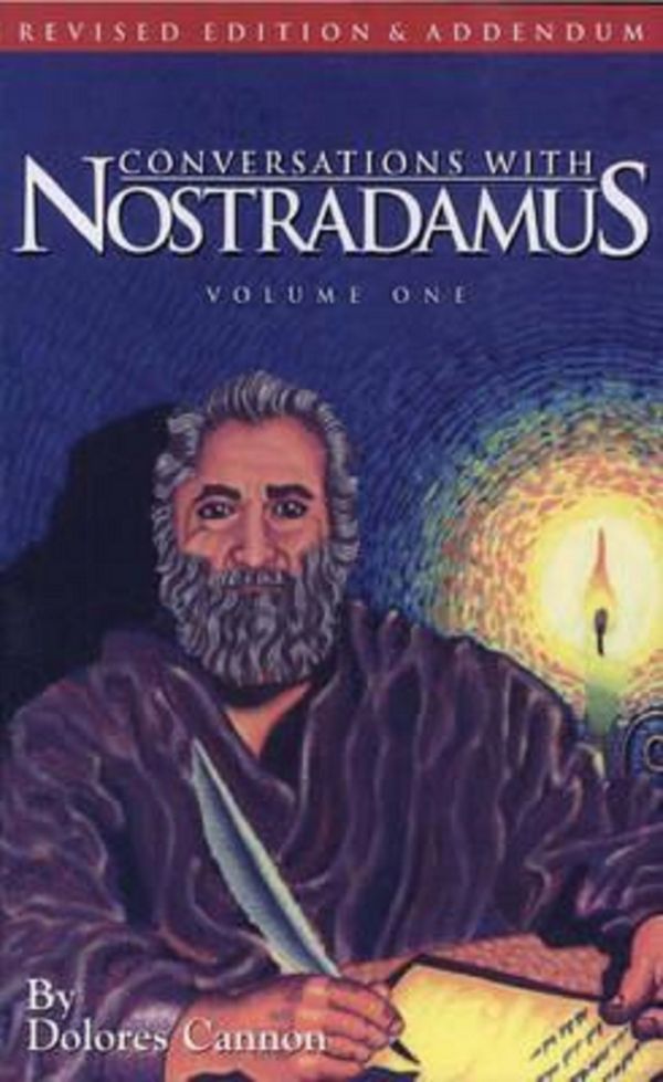 Cover Art for 1230000192442, Conversations with Nostradamus: Volume 1 by Dolores Cannon