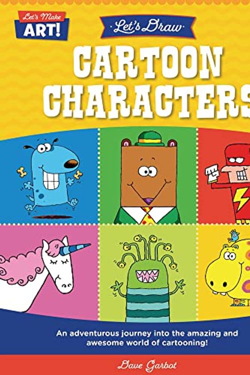 Cover Art for 9780760380895, Let's Draw Cartoon Characters by Dave Garbot