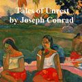 Cover Art for 9781455351718, Tales of Unrest by Joseph Conrad