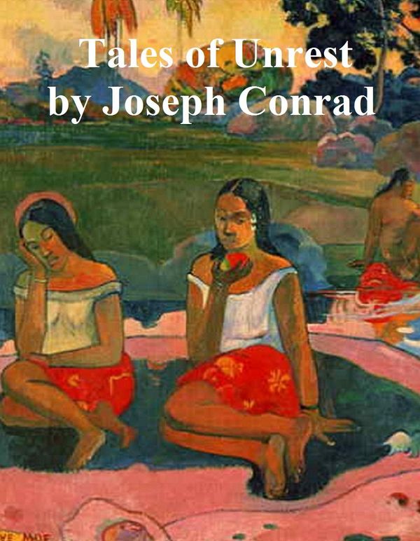 Cover Art for 9781455351718, Tales of Unrest by Joseph Conrad