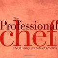 Cover Art for 9780764557347, The Professional Chef by The Culinary Institute of America