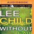 Cover Art for 9781491511329, Without Fail (Jack Reacher Novels) by Lee Child