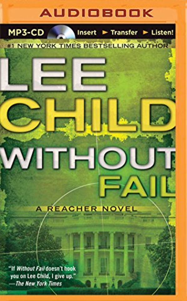 Cover Art for 9781491511329, Without Fail (Jack Reacher Novels) by Lee Child