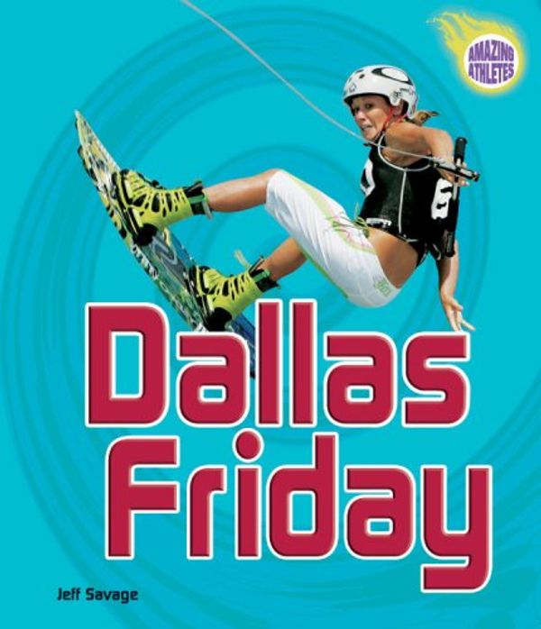 Cover Art for 9780822565994, Dallas Friday by Jeff Savage