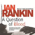 Cover Art for B005R2JY5S, A Question of Blood by Ian Rankin