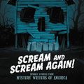 Cover Art for 9780062495662, Scream and Scream Again! by R L Stine, Bruce Hale, Chris Grabenstein, Emmy Laybourne