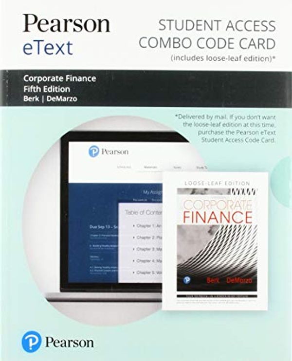 Cover Art for 9780135636077, Pearson Etext for Corporate Finance -- Combo Access Card by Jonathan Berk, Peter Demarzo