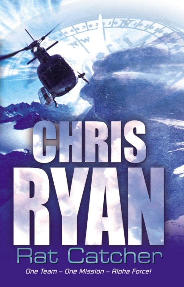Cover Art for 9780099439257, Alpha Force: Rat-Catcher: Book 2 by Chris Ryan