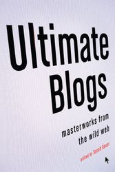 Cover Art for 9780307278067, Ultimate Blogs by Sarah Boxer