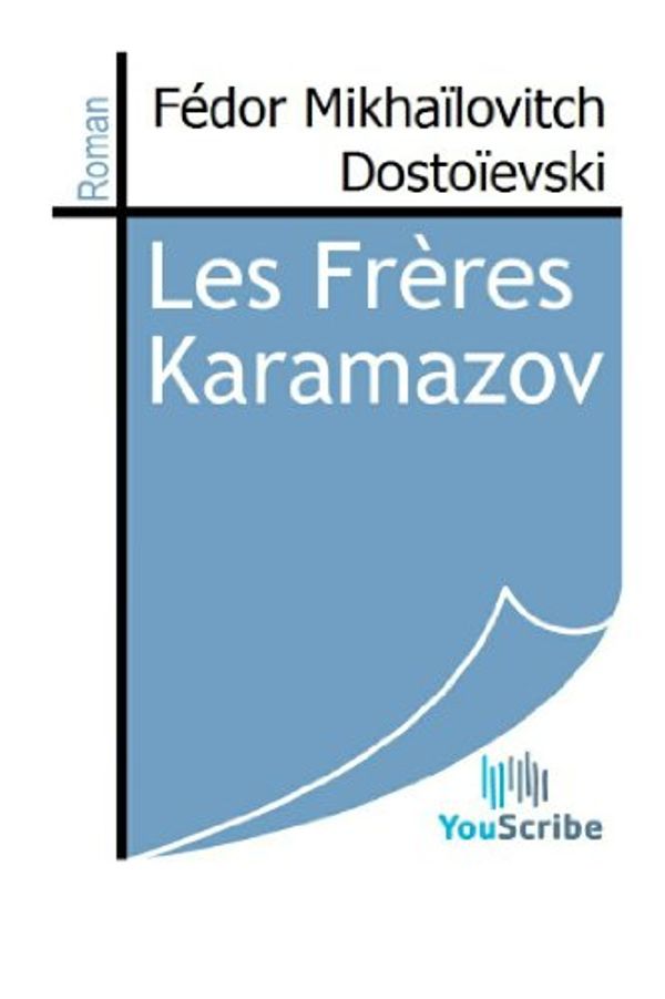 Cover Art for 9782820603135, Les frères Karamazov by Fyodor Dostoyevsky