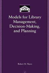 Cover Art for 9780123341518, Models for Library Management, Decision-Making, and Planning (With CD-ROM) (Library and Information Science) by Robert M. Hayes