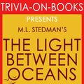 Cover Art for 9781524261511, The Light Between Oceans: A Novel by M.L. Stedman (Trivia-On-Book) by Trivion Books