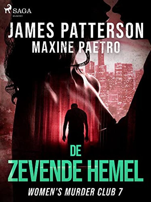 Cover Art for B09R98TXQQ, De zevende hemel (Women's Murder Club Book 7) (Dutch Edition) by James Patterson