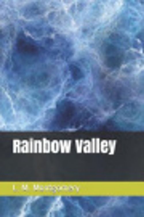 Cover Art for 9781093438468, Rainbow Valley by L M Montgomery