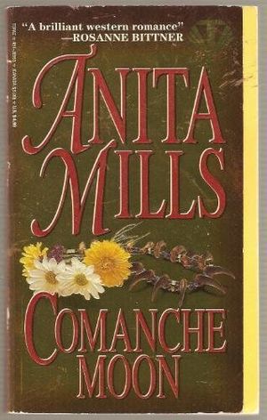 Cover Art for 9780451405531, Comanche Moon (Topaz Historical Romances) by Anita Mills