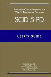 Cover Art for 9781585624614, User's Guide for the Structured Clinical Interview for Dsm-5 Personality Disorders (Scid-5-Pd) by Michael B. First