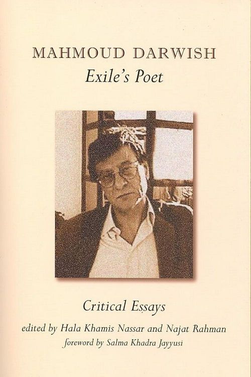 Cover Art for 9781566566643, Mahmoud Darwish, Exile’s Poet: Critical Essays by 