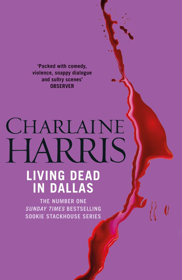 Cover Art for 9780575089396, Living Dead In Dallas: A True Blood Novel by Charlaine Harris
