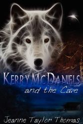 Cover Art for 9781432772963, Kerry McDaniels and the Cave by Jeanne Taylor Thomas