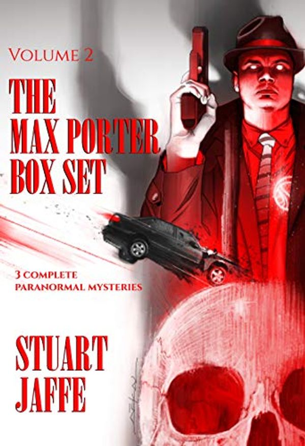 Cover Art for B01NANB9MC, The Max Porter Box Set: Volume 2 (Max Porter Paranormal Mysteries Box Set) by Stuart Jaffe