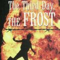 Cover Art for 9781740935999, The Third Day, the Frost by John Marsden