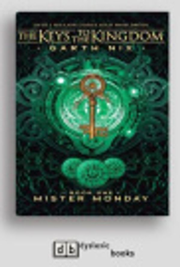 Cover Art for 9781525281075, The Keys to the Kingdom (bk 1): Mister Monday by Garth Nix