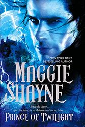 Cover Art for 9780778322795, Prince of Twilight by Maggie Shayne