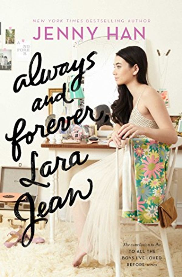 Cover Art for 9781481497800, Always and Forever, Lara Jean by Jenny Han