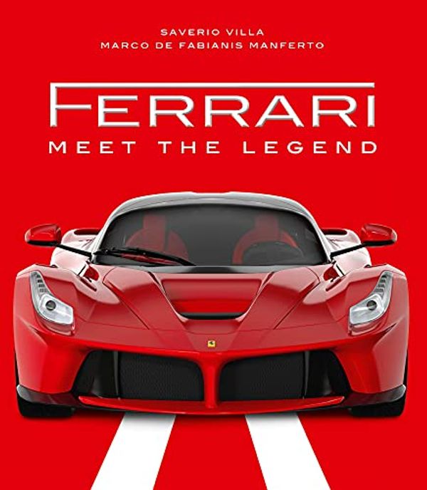 Cover Art for 9788854416727, Ferrari: Meet the Legend by Manferto /. Villahb
