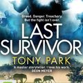 Cover Art for 9780655690542, Last Survivor by Tony Park