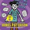 Cover Art for 9780099596448, Middle School: Just My Rotten Luck by James Patterson