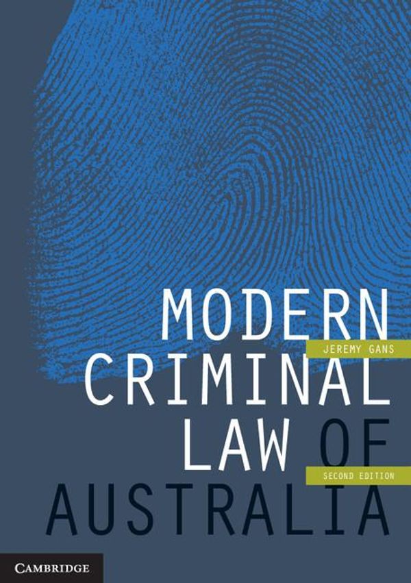 Cover Art for 9781108132114, Modern Criminal Law of Australia by Jeremy Gans