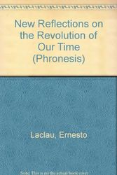 Cover Art for 9780860912026, New Reflections on the Revolution of Our Time by Ernesto Laclau