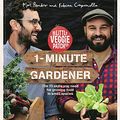 Cover Art for B01CHRCMWM, 1-Minute Gardener by Fabian Capomolla, Mat Pember