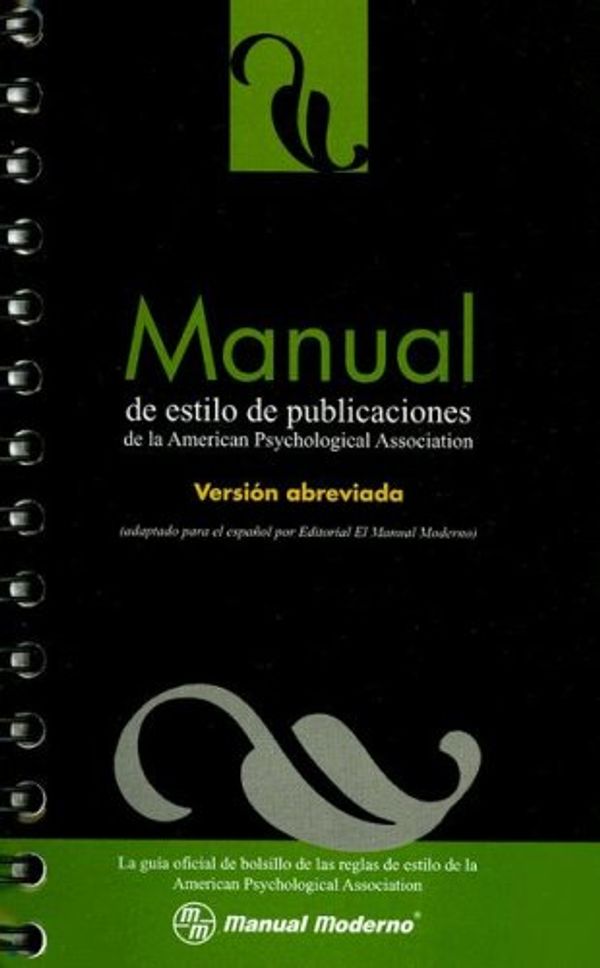 Cover Art for 9789707292024, Manual de Estilo de Publicaciones de La American Psychological Association: Version Abreviada (Spanish Edition) by Maricela Chavez M.