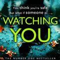 Cover Art for 9781473538344, Watching You by Lisa Jewell